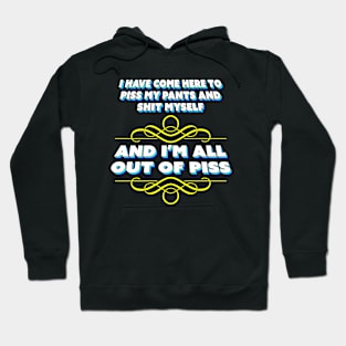 I Have Come Here To Be Honest About My Intentions Hoodie